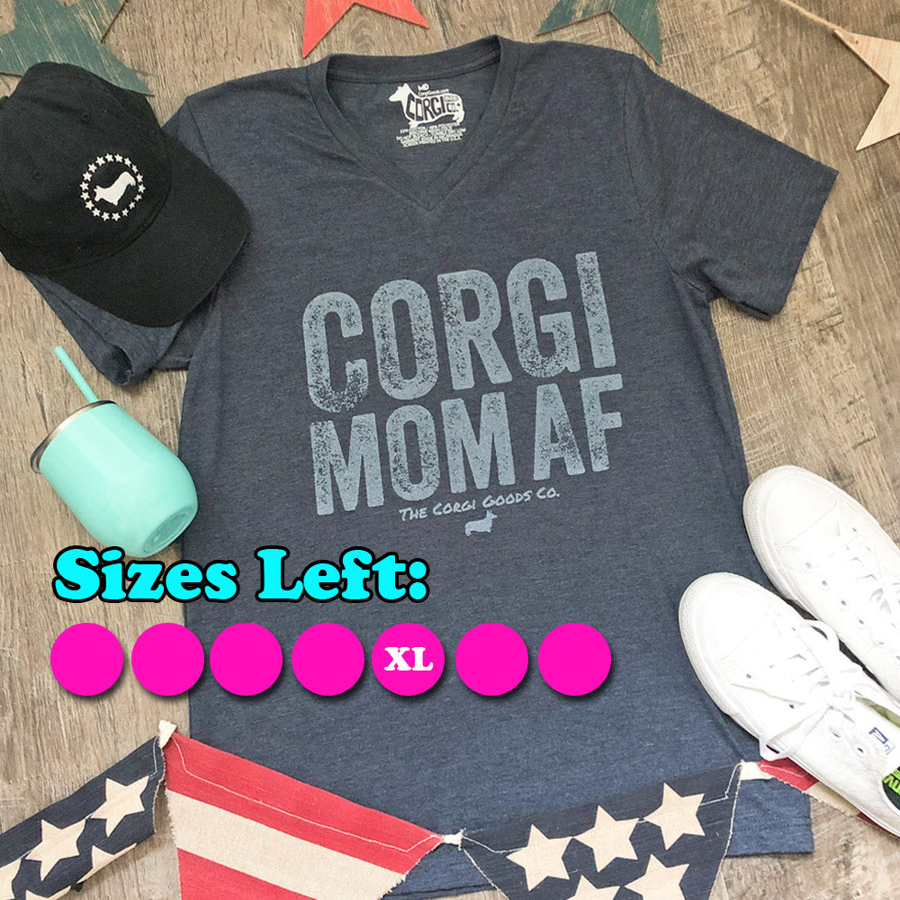 Corgi Mom AF V-Neck Short Sleeve Tee Shirt (XL Only)
