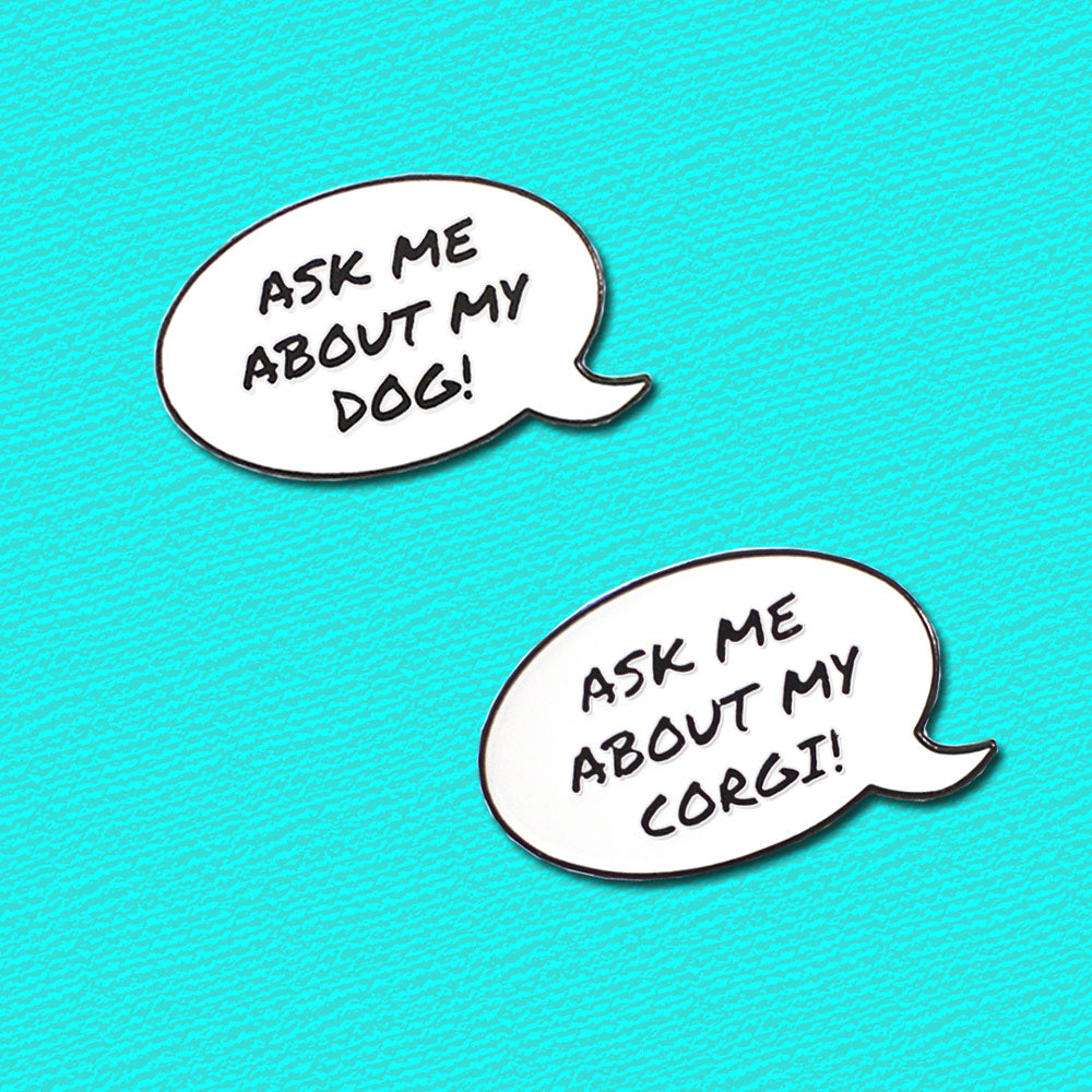 Ask Me About My Corgi Pin