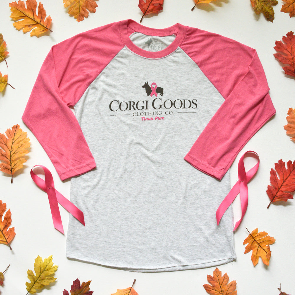 Corgi Goods Co. "Think Pink" 3/4 Sleeve Raglan Shirt (Limited Run)