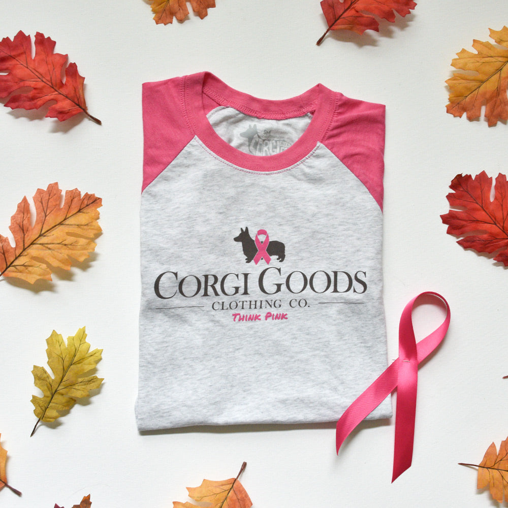 Corgi Goods Co. "Think Pink" 3/4 Sleeve Raglan Shirt (Limited Run)